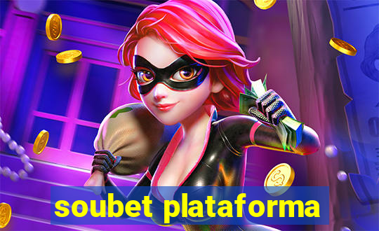 soubet plataforma